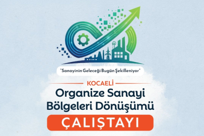 Sanayinin dönüşümü Kocaeli'de masaya yatırılıyor